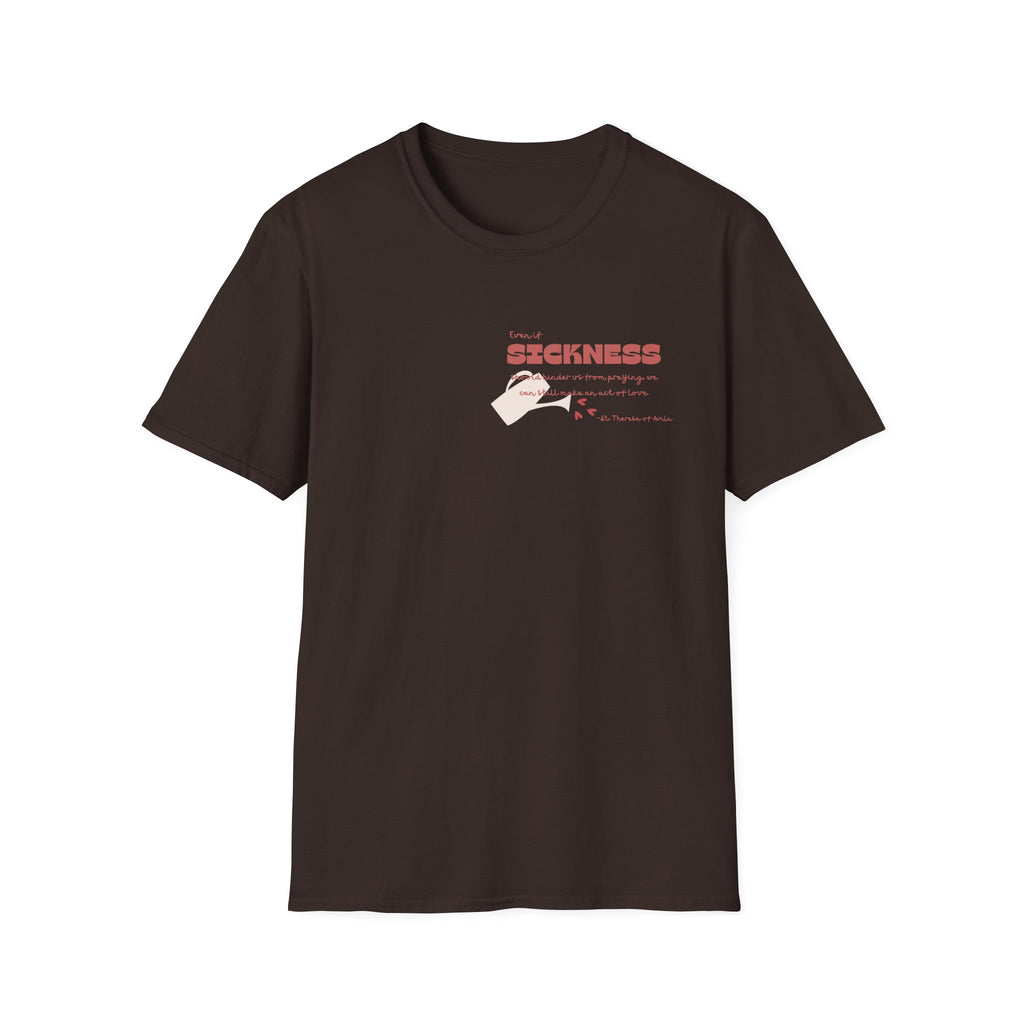 St. Teresa of Avila 'Sickness' Quote T-Shirt