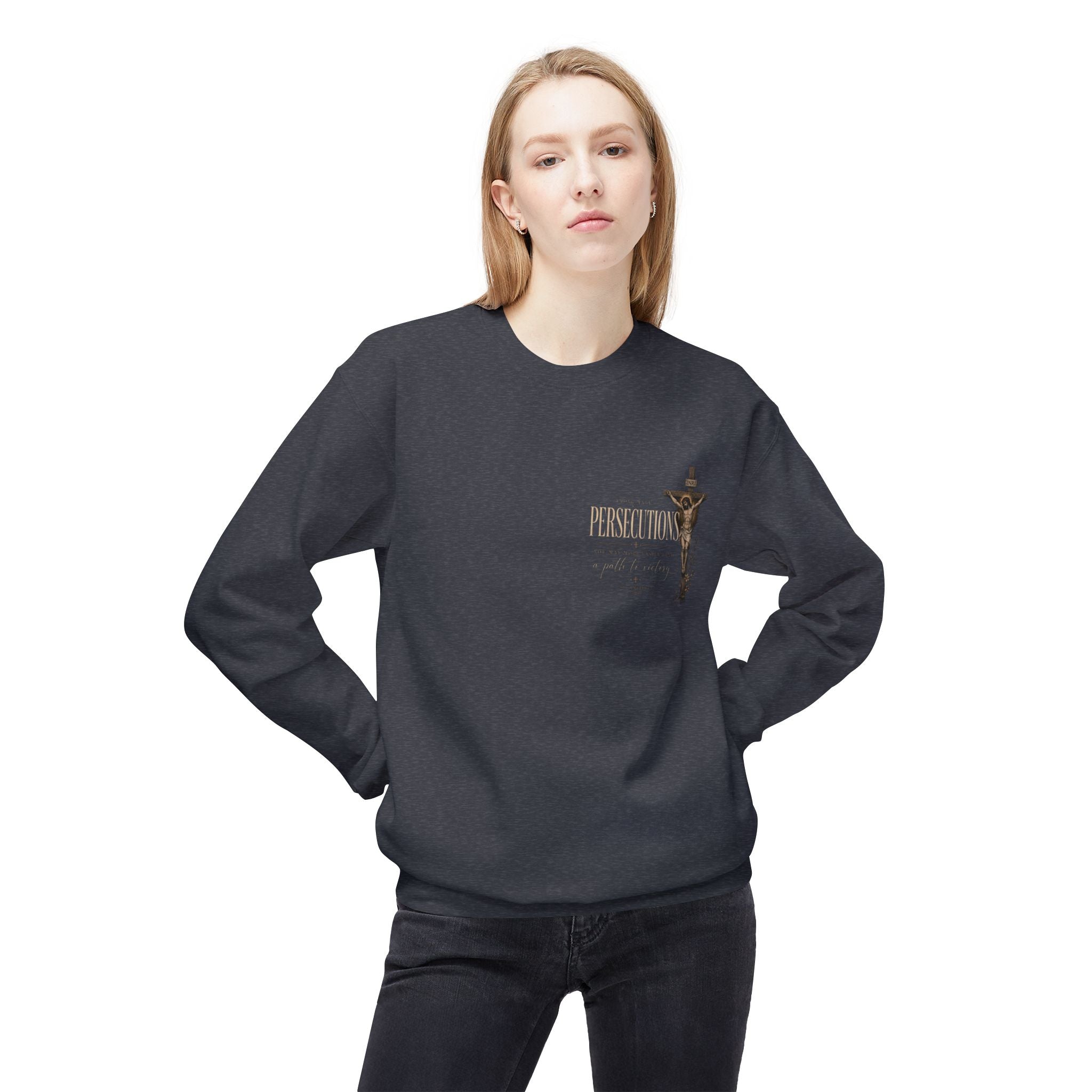 Persecutions Crewneck Sweatshirt — Subtle Text Graphic Christian Faith Pullover