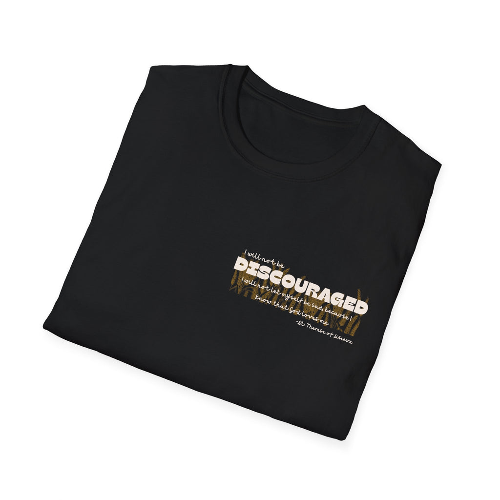 St. Therese of Lisieux Quote T-Shirt — Encouragement for the Discouraged