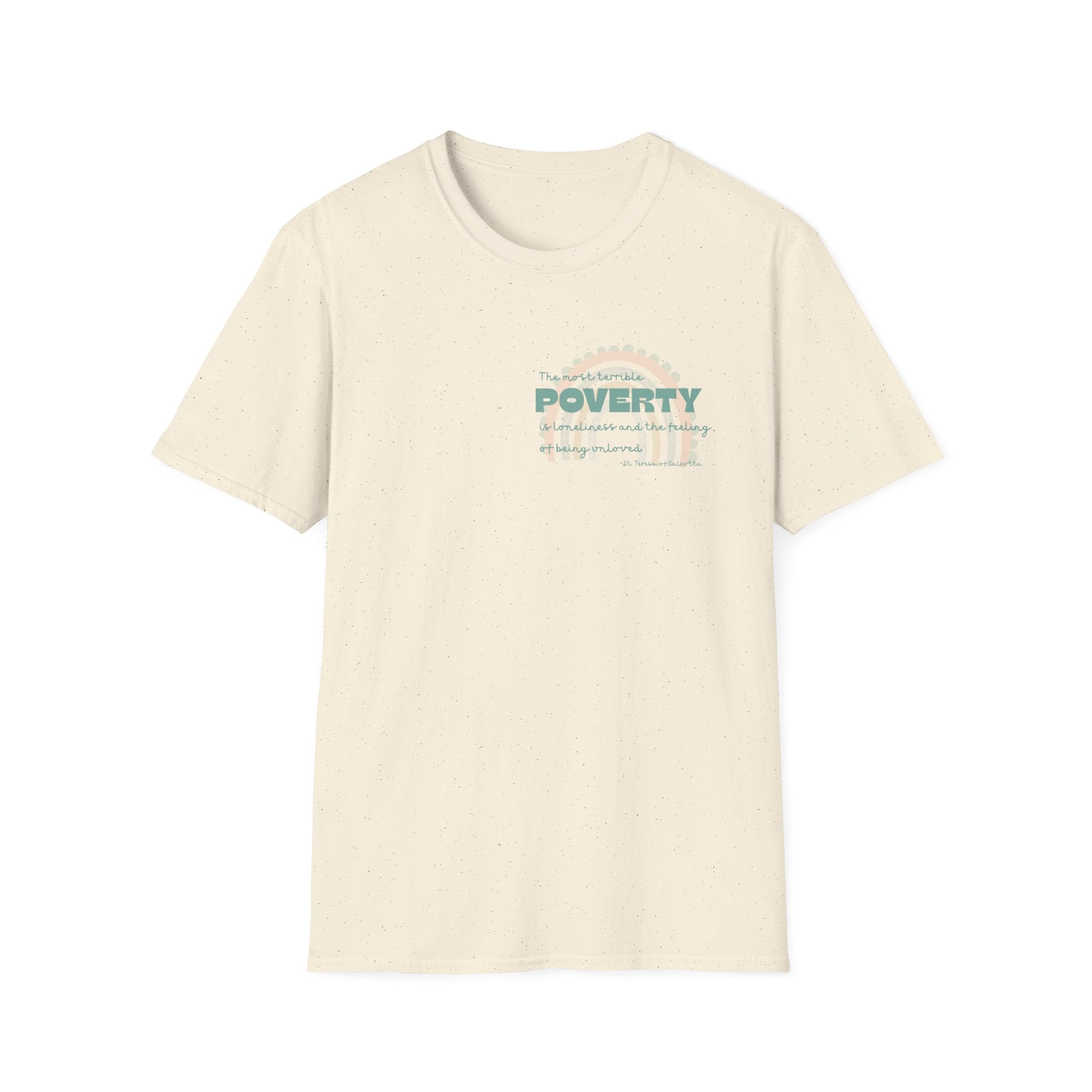 St. Teresa of Calcutta Quote T-Shirt — Poverty Inspirational Faith Tee