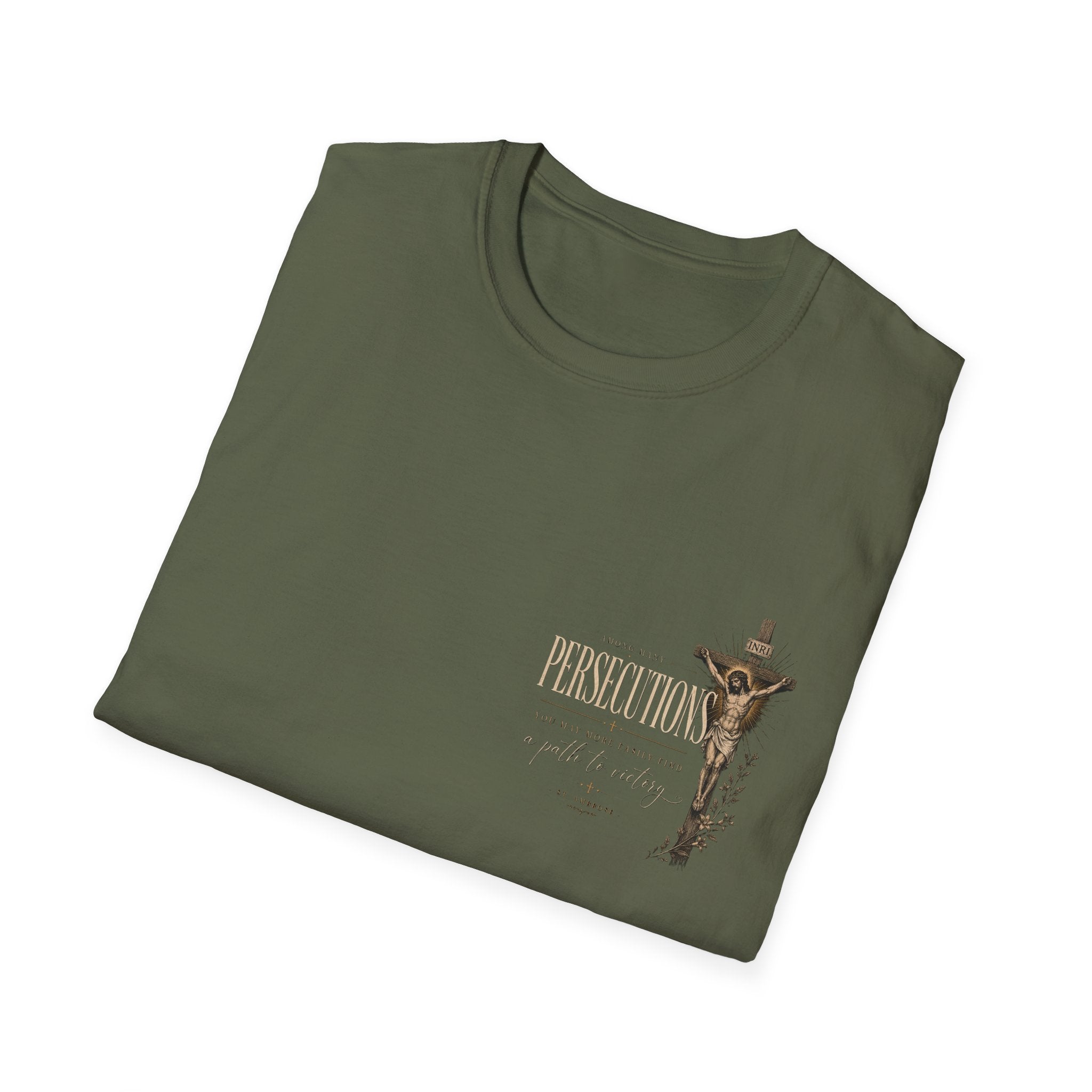 St. Ambrose Quote T-Shirt — 'Persecutions' Religious Inspirational Tee