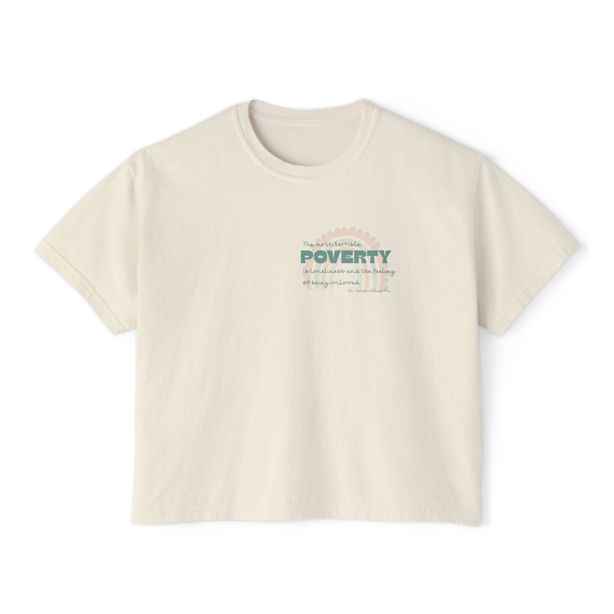 Boxy Tee - St Teresa Saint Quote Poverty Bible Verse Women's T-Shirt
