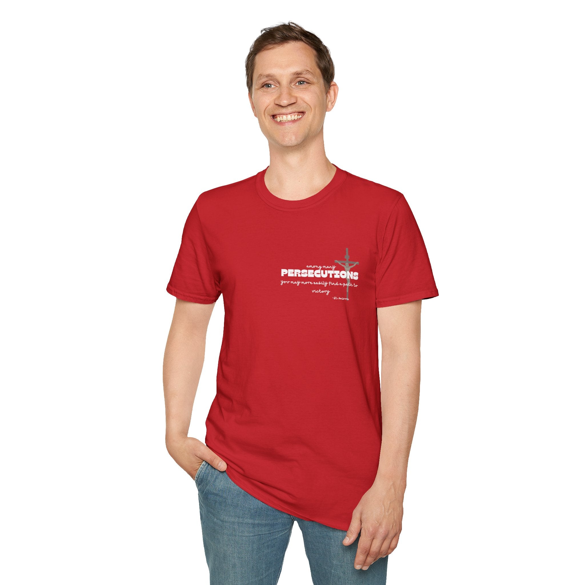 St. Ambrose Quote T-Shirt — 'Persecutions' Religious Inspirational Tee