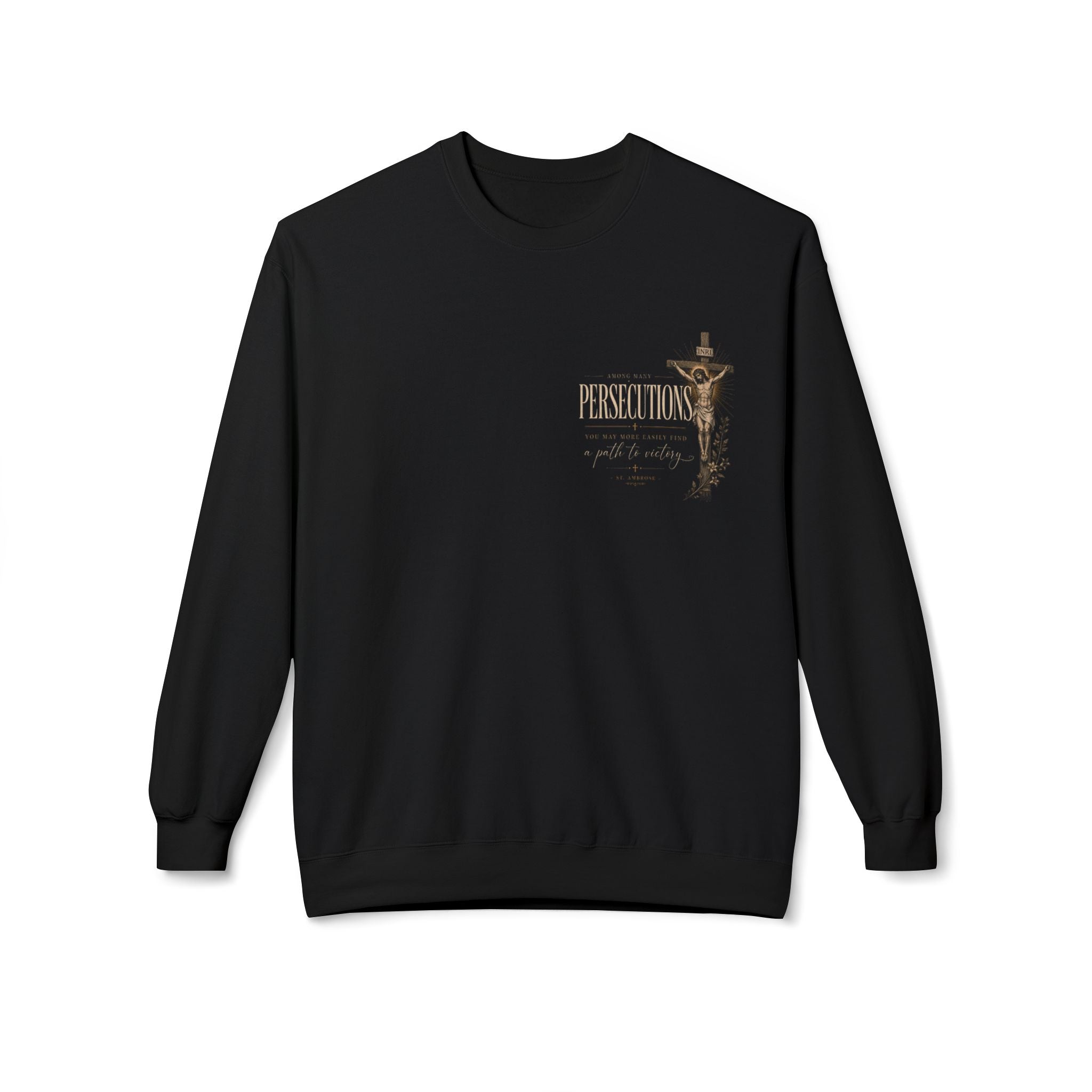 Persecutions Crewneck Sweatshirt — Subtle Text Graphic Christian Faith Pullover