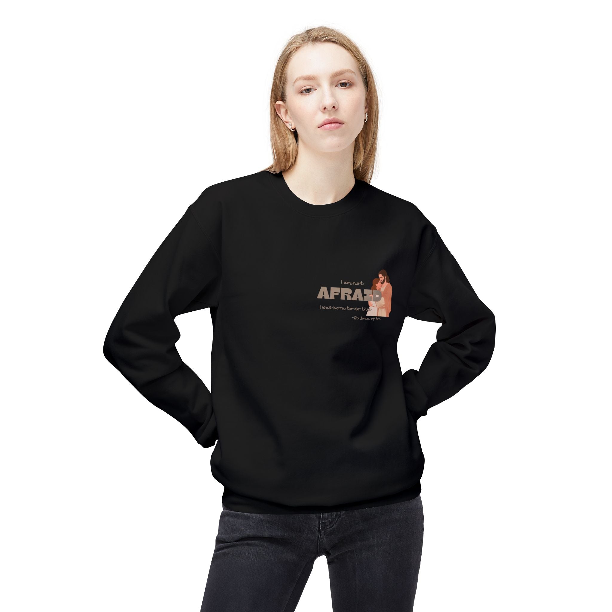 St. Joan of Arc 'Afraid' Inspirational Quote Sweatshirt