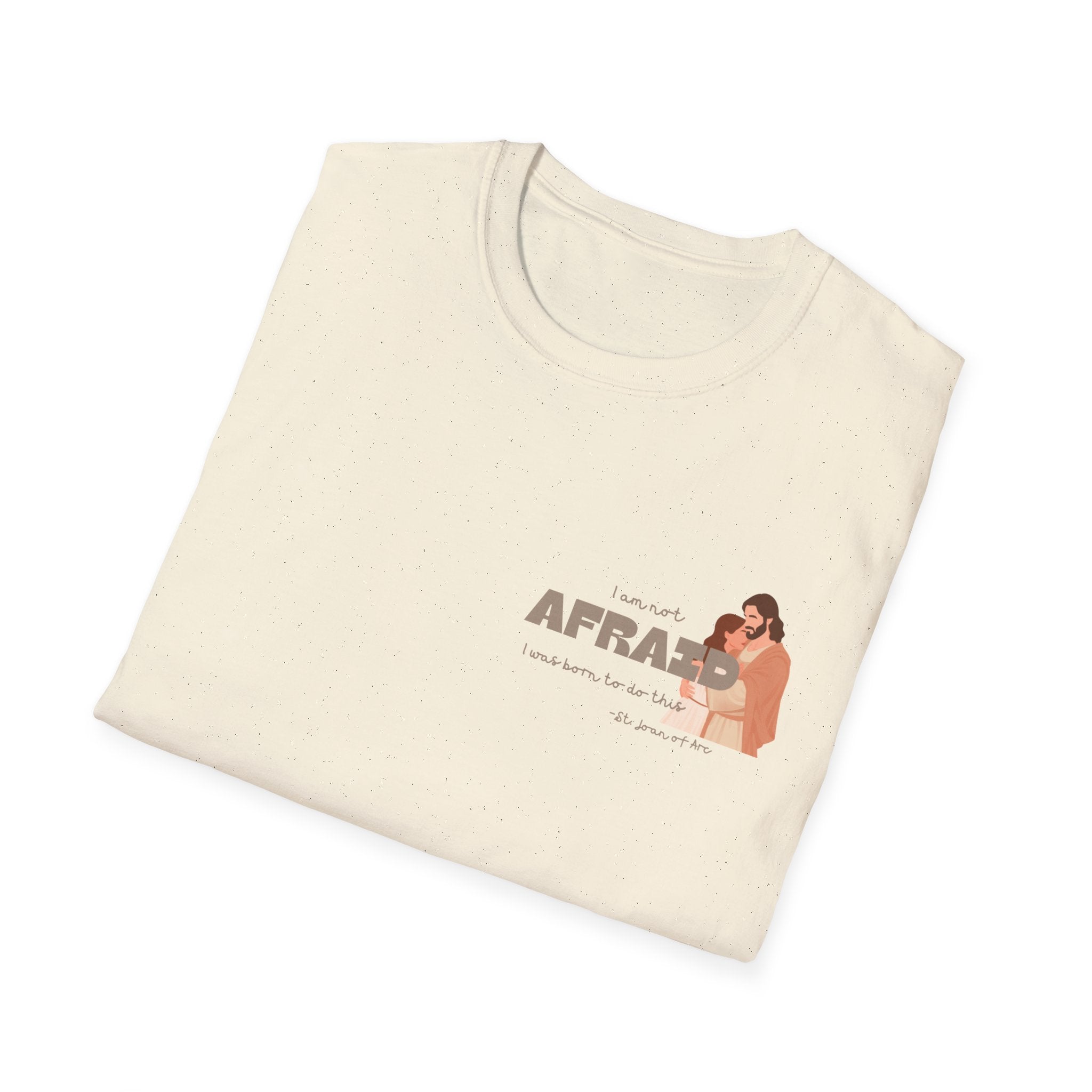 St. Joan of Arc Quote T-Shirt — "Afraid" Inspirational Faith Graphic Tee