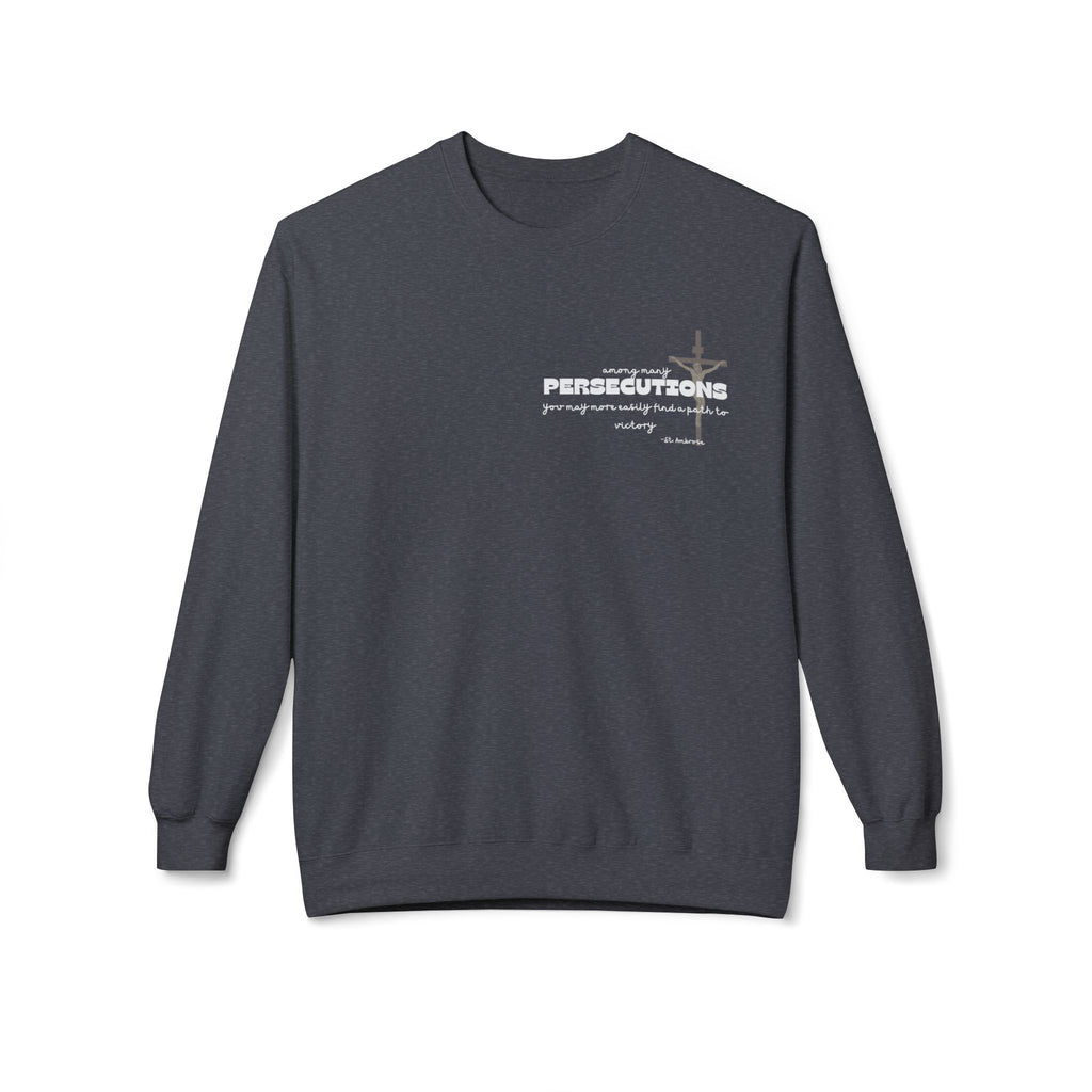 Persecutions Crewneck Sweatshirt — Subtle Text Graphic Christian Faith Pullover