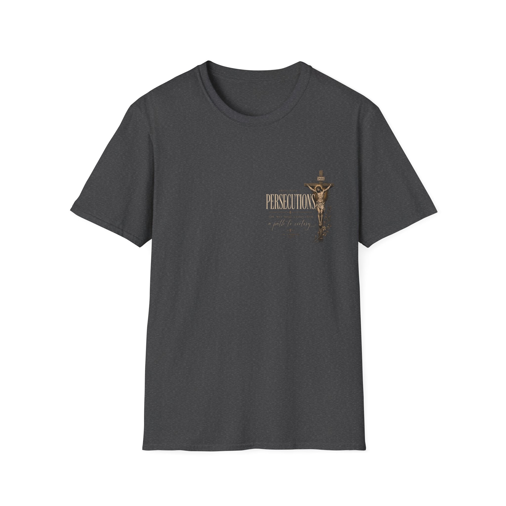 St. Ambrose Quote T-Shirt — 'Persecutions' Religious Inspirational Tee
