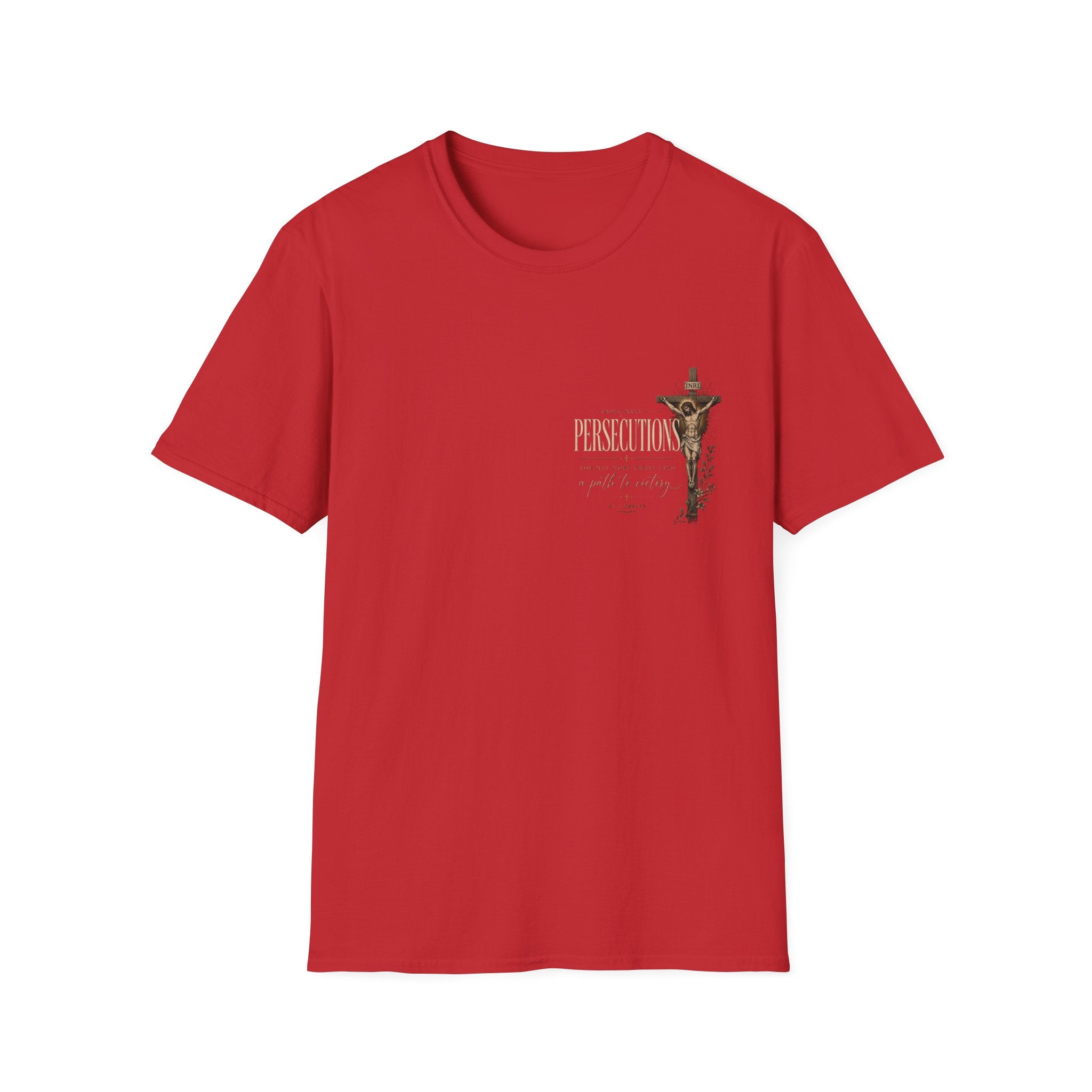 St. Ambrose Quote T-Shirt — 'Persecutions' Religious Inspirational Tee