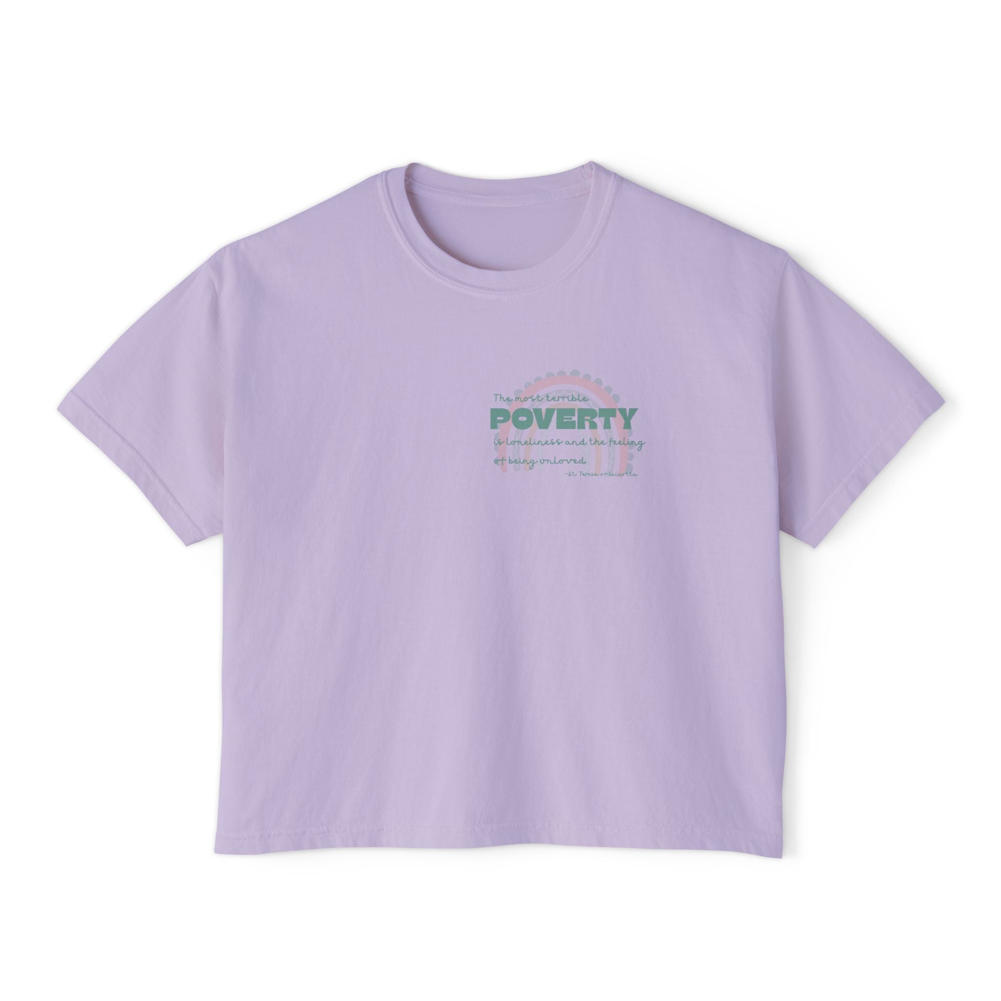 Boxy Tee - St Teresa Saint Quote Poverty Bible Verse Women's T-Shirt