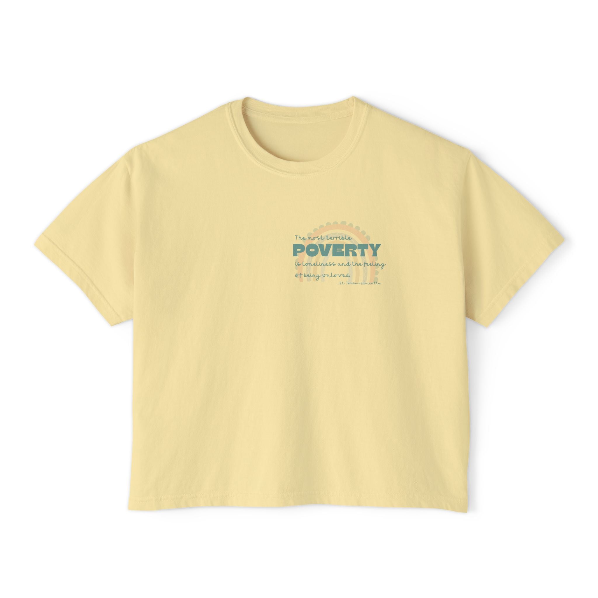 Boxy Tee - St Teresa Saint Quote Poverty Bible Verse Women's T-Shirt