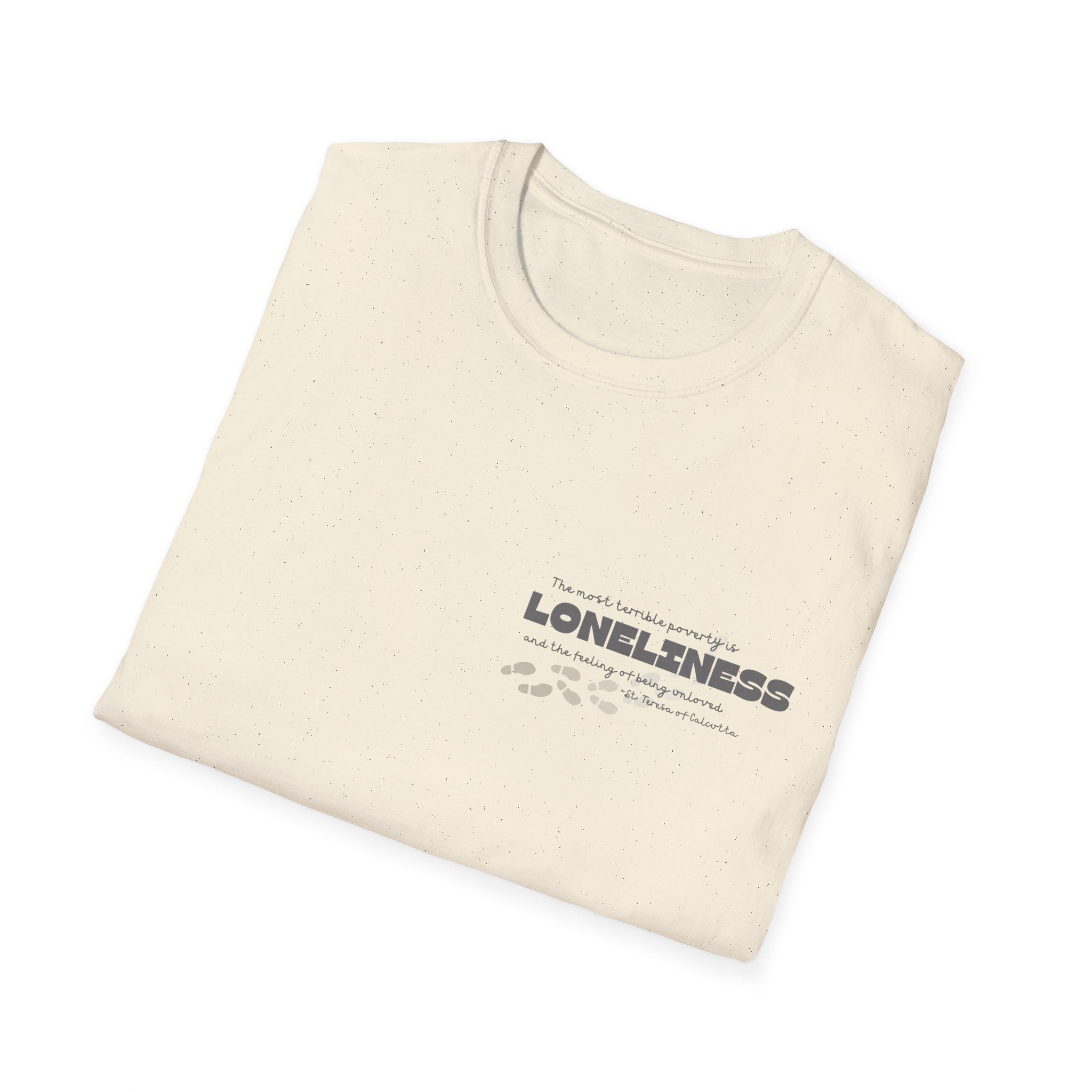 St. Teresa of Calcutta 'Loneliness' Quote T-Shirt